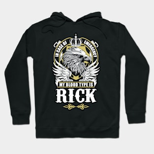 Rick Name T Shirt - In Case Of Emergency My Blood Type Is Rick Gift Item Hoodie